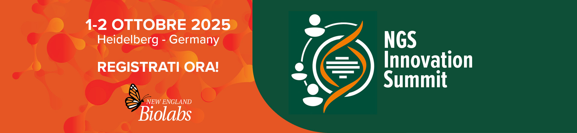 Resgistrati ora e partecipa all NGS Innovation Summit organizzato da New England Biolabs. 1 e 2 Ottobre 2025, Heidelberg.
